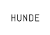 HUNDE